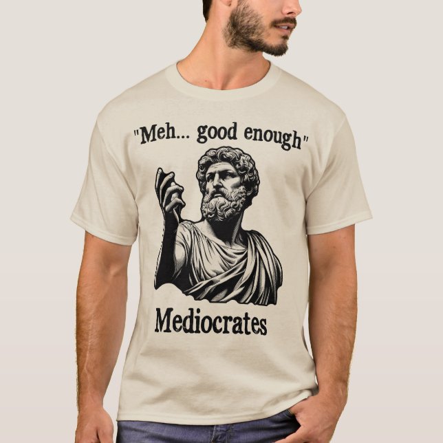 Camiseta Gracioso meh suficientemente bueno mediocrato desm (Anverso)