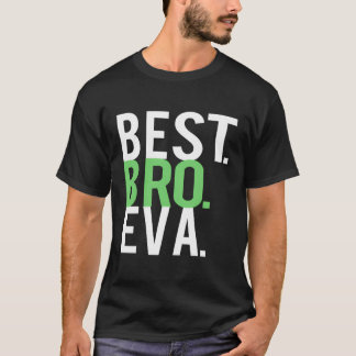 Camiseta Gracioso mejor hermano hermano hermano nunca niños