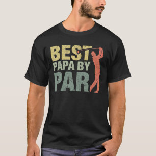 Camiseta Gracioso mejor papá por Par Padre's Day Golf Gift 