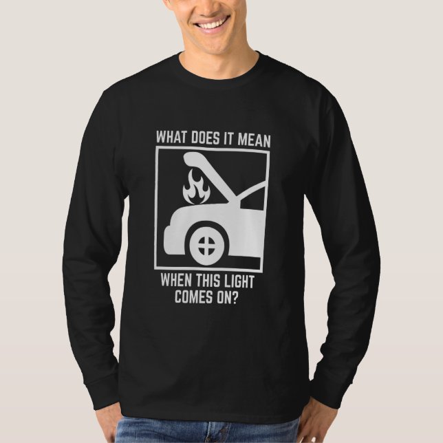 Camiseta Gracioso Meme Automóvil Roto De Coche En Bomberos (Anverso)