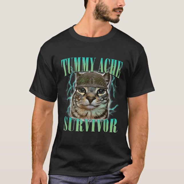 Camiseta Gracioso meme de gato de sobreviviente de Ache "Tu (Anverso)
