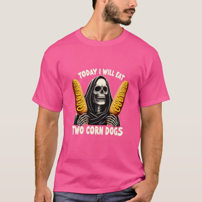 Camiseta Gracioso Meme De Skeleton De Moda Hoy Comeré Dos C (Anverso)