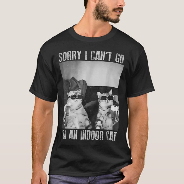Camiseta Gracioso meme interior de gato siento no poder ir  (Anverso)
