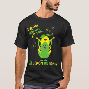 Camiseta Gracioso Meme Lemon Sobre Un Pear Teacher Foodie, 