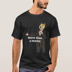 Camiseta Gracioso Meme Shiba "Más Que Un Meme" Para Dogecoi