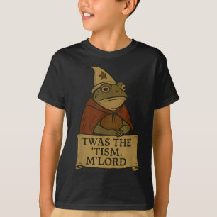 Camiseta Gracioso Meme Tees ' fue The Tism M' lord