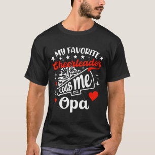 Camiseta Gracioso, mi animadora favorita me llama Opa Cheer