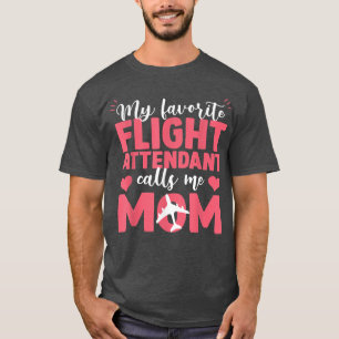 Camiseta Gracioso Mi asistente de vuelo favorito me llama m