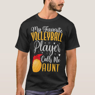 Camiseta Gracioso Mi jugador de voleibol favorito me llama