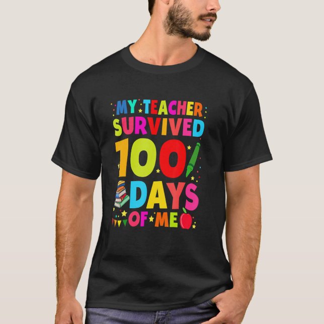 Camiseta Gracioso, Mi Profesor Sobrevivió A 100 Días De Mi  (Anverso)