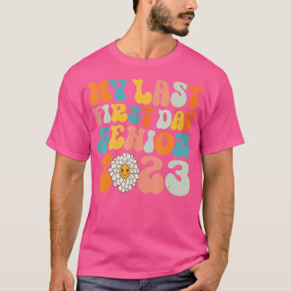 Camiseta Gracioso Mi Último Primer Día Senior 2023 Volver A