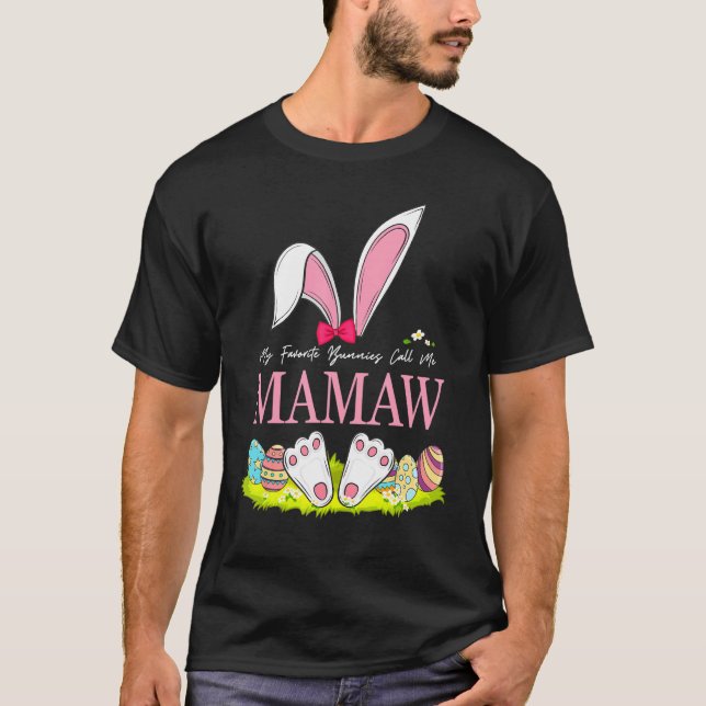 Camiseta Gracioso, mis conejitos favoritos me llaman Mamaw  (Anverso)