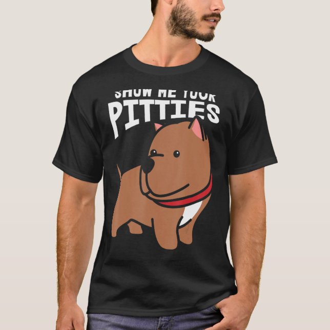 Camiseta Gracioso Muéstrame Tus Pistitas Perro Parodia Homb (Anverso)