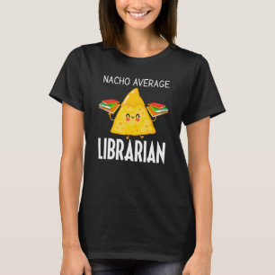 Camiseta Gracioso Nacho Promedio Bibliotecario Cute Bookwor