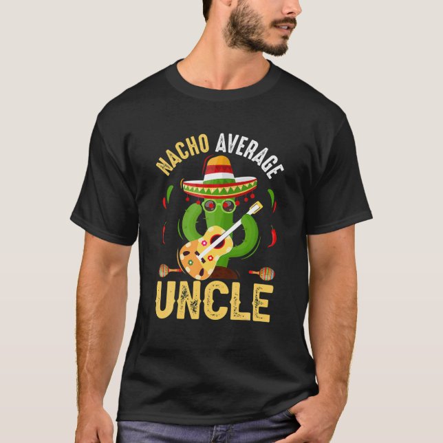 Camiseta Gracioso Nacho Promedio Tío Cinco De Mayo Mexicano (Anverso)