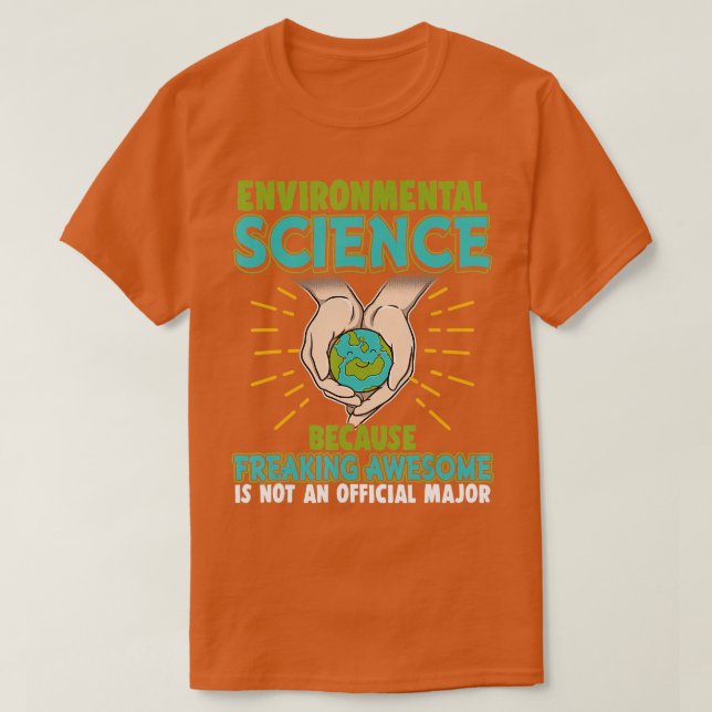 Camiseta Gracioso Nerd Gift Ciencias Ambientales Porque (Diseño del anverso)