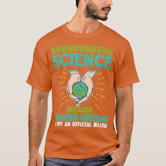 Camiseta Gracioso Nerd Gift Ciencias Ambientales Porque