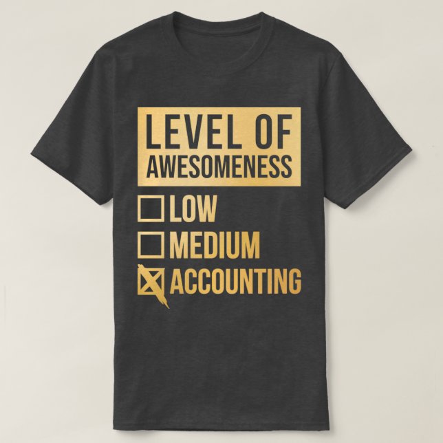 Camiseta Gracioso nivel de arte contable en oro (Diseño del anverso)