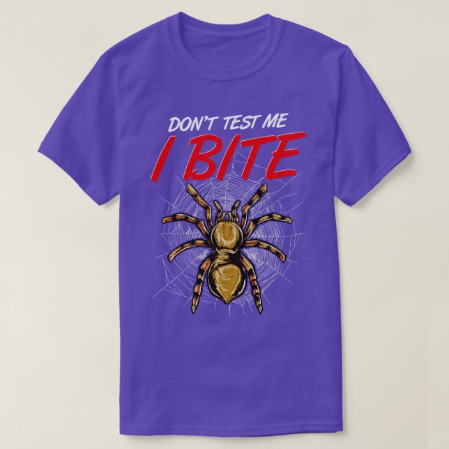Camiseta Gracioso No Me Prueba Yo Bite Las Arañas Tarantula (Diseño del anverso)