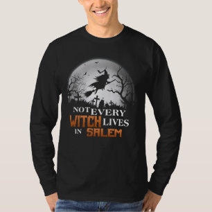 Camiseta Gracioso No Todas Las Brujas Viven En Salem Witchy