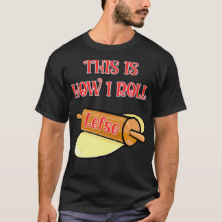 Camiseta Gracioso Noruego De Lefse Así Es Como Lefse Nor
