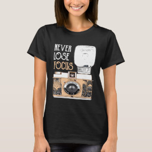 Camiseta Gracioso Nunca Perder Foco Fotografía De Cámara