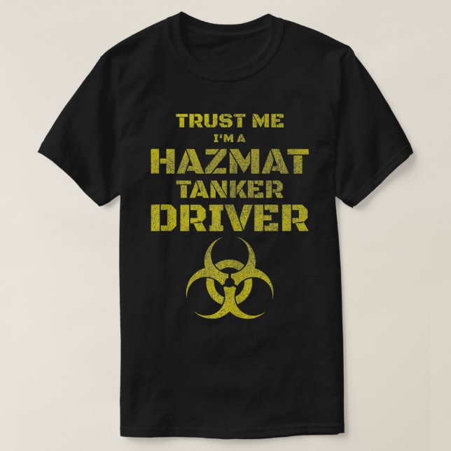 Camiseta Gracioso obsequio de conductor de tanques Hazmat (Diseño del anverso)