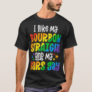 Camiseta Gracioso Orgullo Bourbon Straight Bar Gay Fiestas 