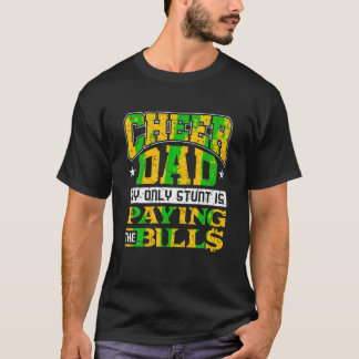 Camiseta Gracioso Padre Alegre Sólo Stunt Está Paguando Bil