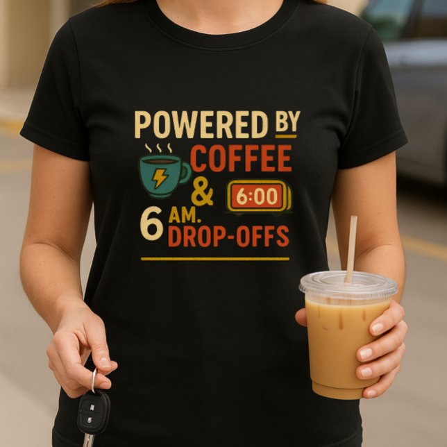 Camiseta Gracioso padre escolar; impulsado por café y caída (Subido por el creador)
