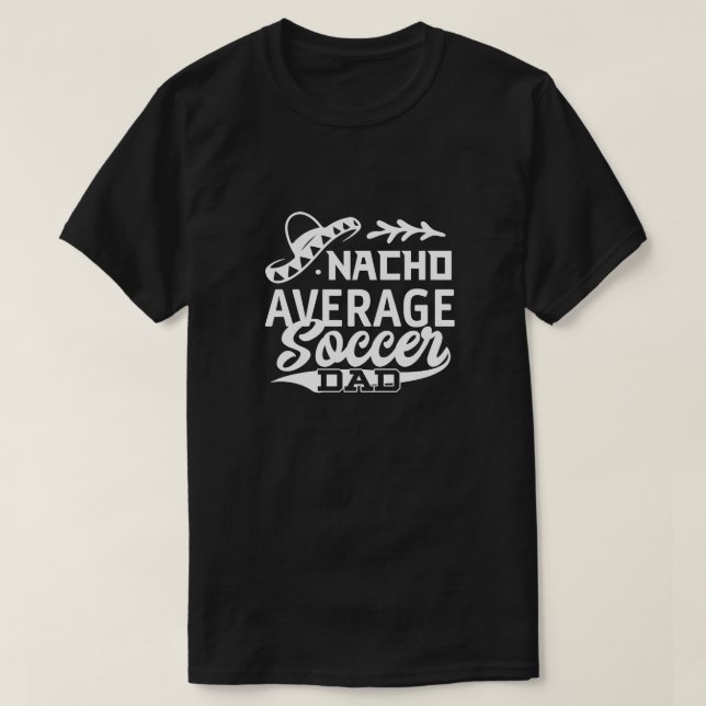 Camiseta Gracioso papá de fútbol T-Shirt Nacho padre de fút (Diseño del anverso)