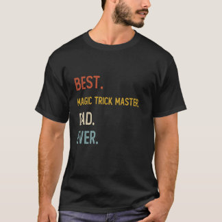 Camiseta Gracioso Papá Mejor Maestro De Truco Mágico Papá J