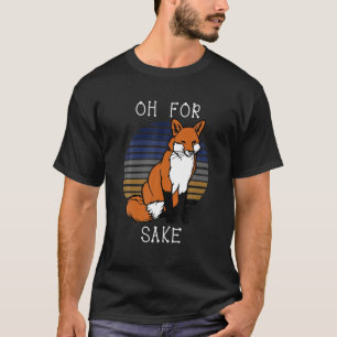Camiseta Gracioso Para Fox Sake Sarcástico Pun Chiste Vinta