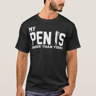 Camiseta Gracioso para los hombres Mi pluma es más grande q