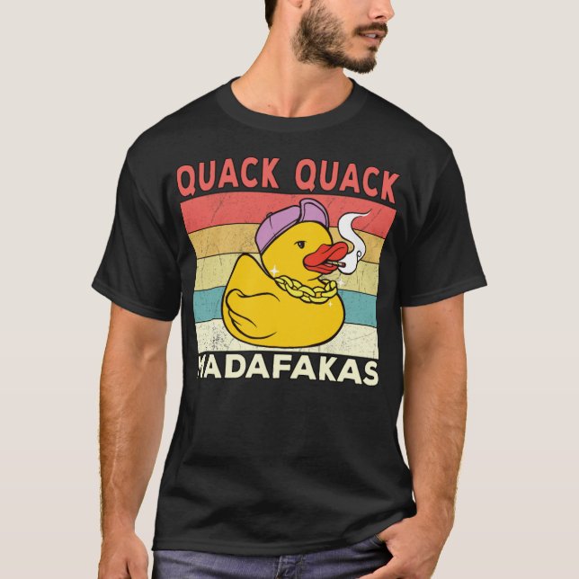 Camiseta Gracioso Pato Sayings Ducks Quack Quack Madafakas  (Anverso)