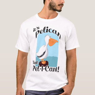 Camiseta Gracioso Pelícano No Pel I Cant Bird Motivation
