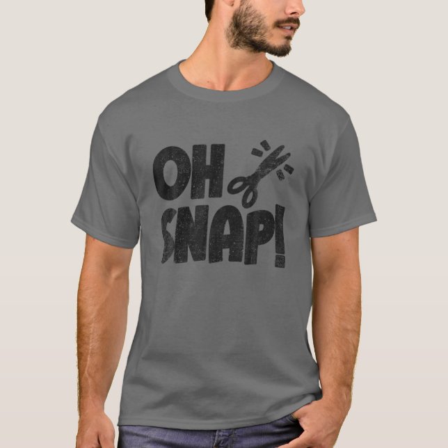 Camiseta Gracioso peluquero barbería peluquero Oh Snap (Anverso)