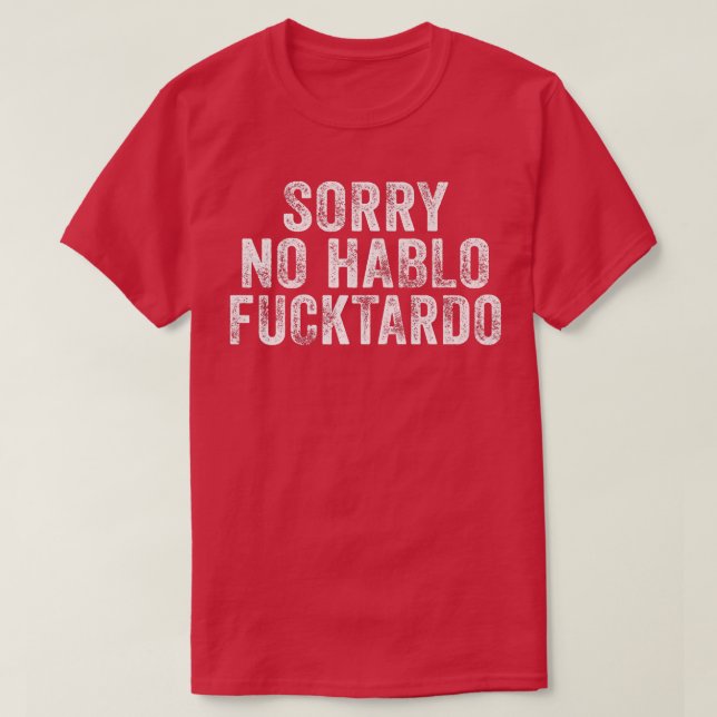 Camiseta Gracioso perdón No Hablo Fuctardo Humor Español Vi (Diseño del anverso)