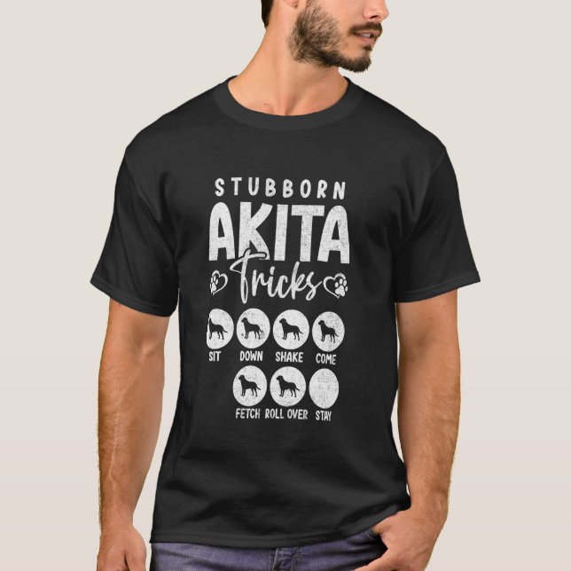 Camiseta Gracioso Perro Lover Trucos obstinados Akita (Anverso)