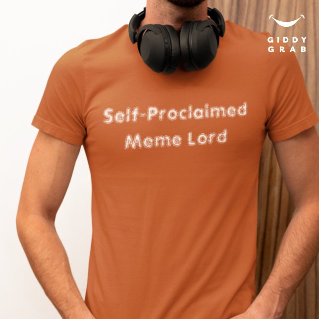 Camiseta Gracioso personaje cita a autoproclamado meme Lord (Subido por el creador)