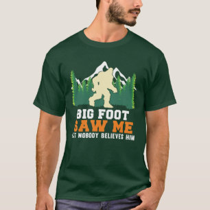 Camiseta Gracioso Pie Grande Me Vio Sasquatch Squatchy