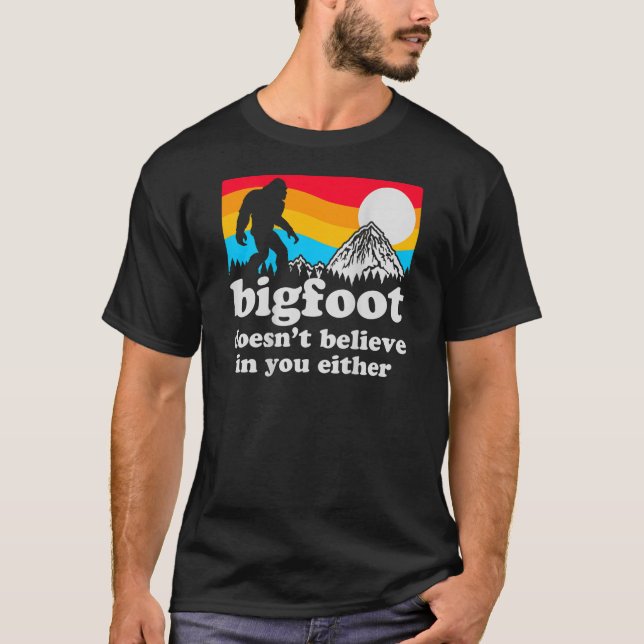 Camiseta Gracioso Pie Grande Tampoco Te Cree En Ti Ba (Anverso)