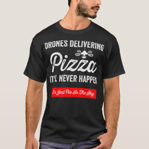 Camiseta Gracioso piloto de drones Pizza Amante a Ariel ama
