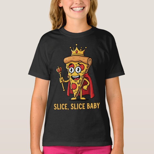 Camiseta 🍕 gracioso Pizza King T-Shirt - Slice Slice Bebé (Anverso)