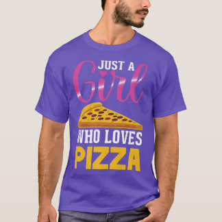 Camiseta Gracioso Pizza Tee Sólo Un Chica Que Ama La Pizza