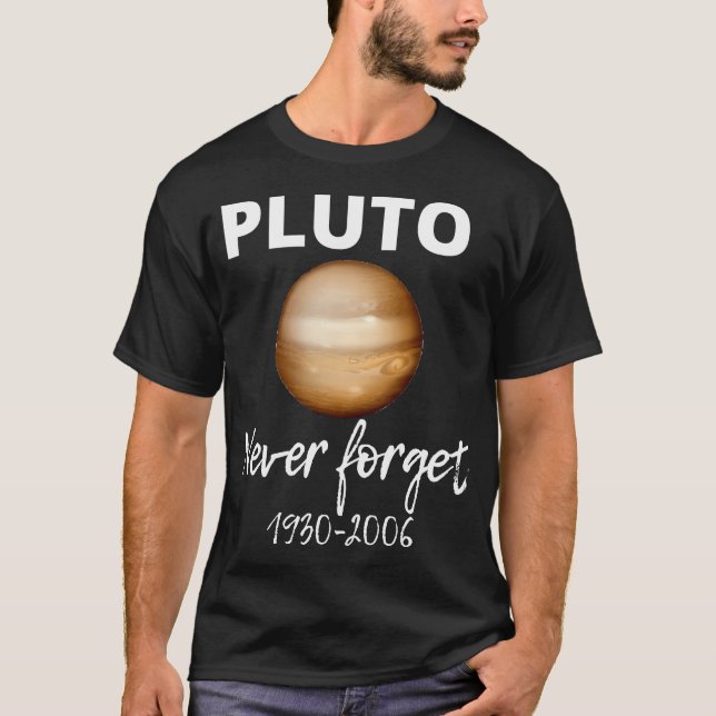 Camiseta Gracioso Plutón nunca olvida el regalo divertido d (Anverso)