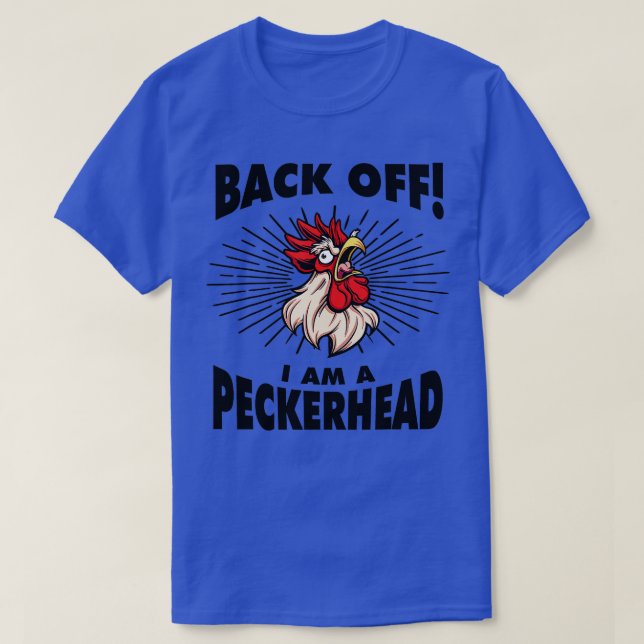 Camiseta Gracioso Pollo De Rooster De Vuelta, Soy Un Pecker (Diseño del anverso)