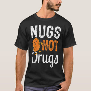 Camiseta Gracioso pollo Nugget Tee Nugs No Drogas