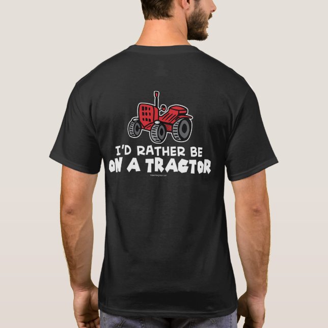 Camiseta Gracioso Prefiero Estar En Un Tractor (Reverso)