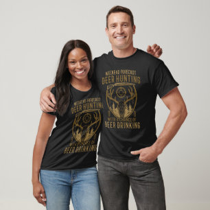 Camiseta Gracioso pronóstico de fin de semana Deer Season H